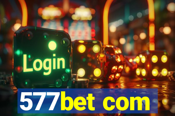 577bet com